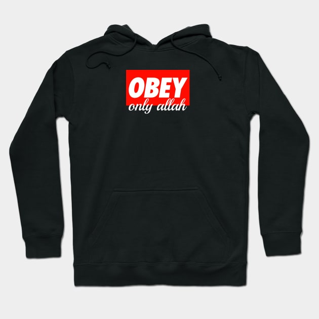 Obay Only ALLAH Hoodie by Hason3Clothing